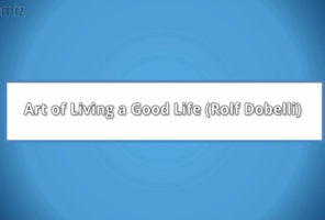 Art of Living a Good Life