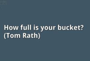 How Full is Your Bucket?